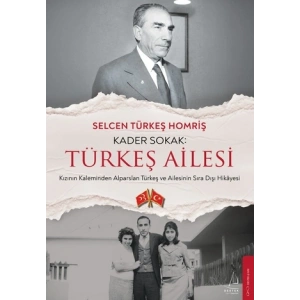 Kader Sokak - Türkeş Ailesi
