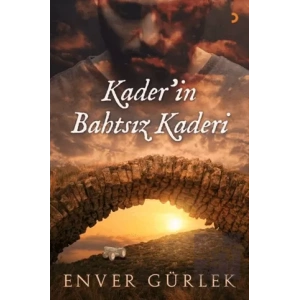 Kader’in Bahtsız Kaderi