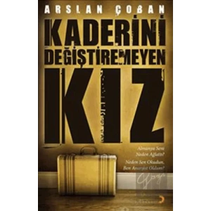 Kaderini Değiştiremeyen Kız