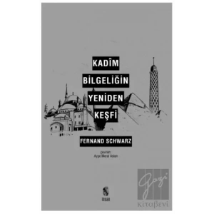 Kadim Bilgeliğin Yeniden Keşfi