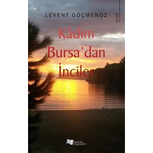Kadim Bursadan İnciler