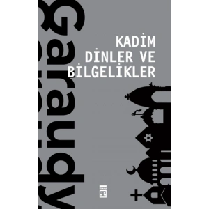 Kadim Dinler ve Bilgelikler