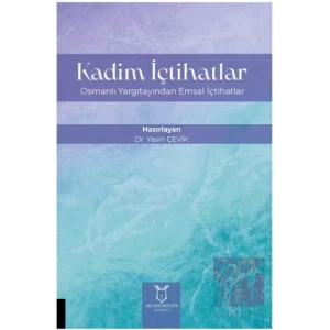 Kadim İçtihatlar - Osmanlı Yargıtayından Emsal İçtihatlar