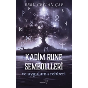 Kadim Rune Sembolleri ve Uygulama Rehberi