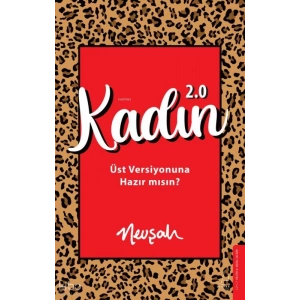 Kadın 2.0;Üst Versiyonuna Hazır mısın?