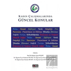 Kadın Çalışmalarında Güncel Konular
