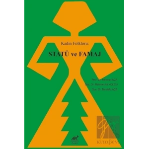 Kadın Folkloru: Statü ve Famaj