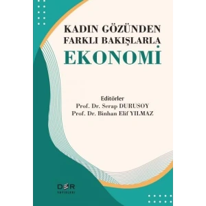 KADIN GÖZÜNDEN FARKLI BAKIŞLARLA EKONOMİ* - Der