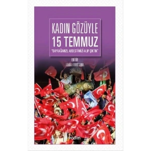 Kadın Gözüyle 15 Temmuz
