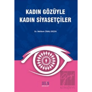 Kadın Gözüyle Kadın Siyasetçiler