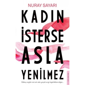 Kadın İsterse Asla Yenilmez