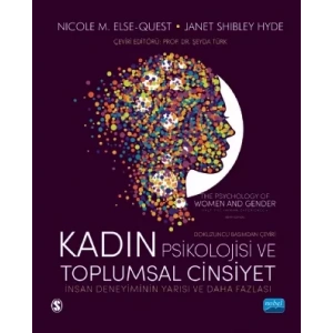 KADIN PSİKOLOJİSİ VE TOPLUMSAL CİNSİYET: İnsan Deneyiminin Yarısı ve Daha Fazlası / THE PSYCHOLOGY OF WOMEN AND GENDER Half the Human Experience +