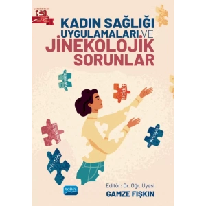 Kadın Sağlığı Uygulamaları ve Jinekolojik Sorunlar