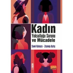 Kadın Yoksulluğu Sorunu ve Mücadele