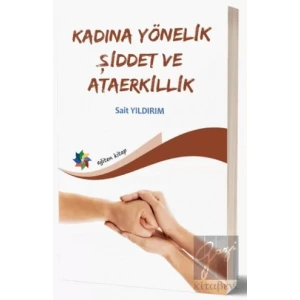Kadına Yönelik Şiddet Ve Ataerkillik