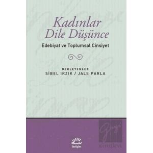 Kadınlar Dile Düşünce