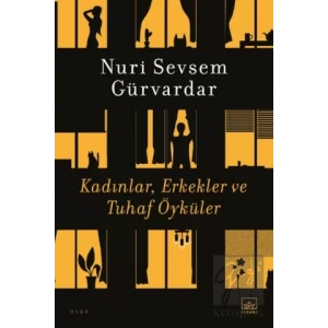 Kadınlar, Erkekler ve Tuhaf Öyküler