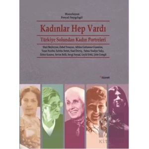 Kadınlar Hep Vardı: Türkiye Solundan Kadın Portreleri