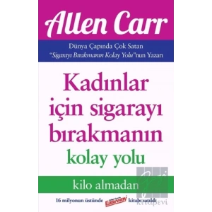 Kadınlar İçin Sigarayı Bırakmanın Kolay Yolu