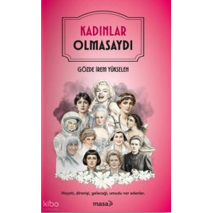Kadınlar Olmasaydı