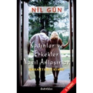 Kadınlar ve Erkekler Nasıl Anlaşırlar