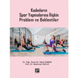 Kadınların Spor Yapmalarına İlişkin Problem ve Beklentiler