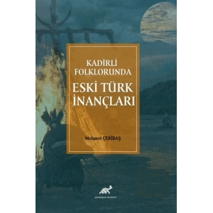 Kadirli Folklorunda Eski Türk İnançları