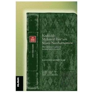 Kadızade Mehmed İlmi’nin Siyasi Nasihatnamesi