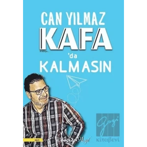 Kafada Kalmasın