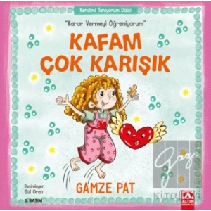 Kafam Çok Karışık - Karar Vermeyi Öğreniyorum
