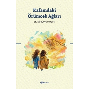 Kafamdaki Örümcek Ağları