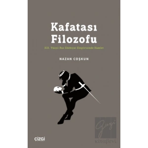 Kafatası Filozofu - XIX. Yüzyıl Rus Edebiyat Eleştirisinde Hamlet
