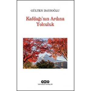 Kafdağı’nın Ardına Yolculuk