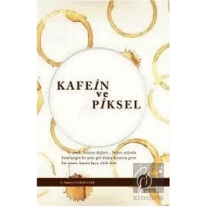 Kafein ve Piksel