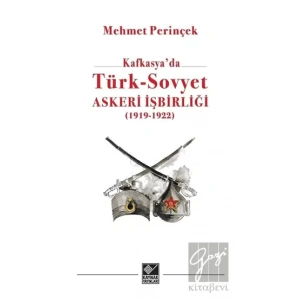 Kafkasyada Türk - Sovyet Askeri İşbirliği