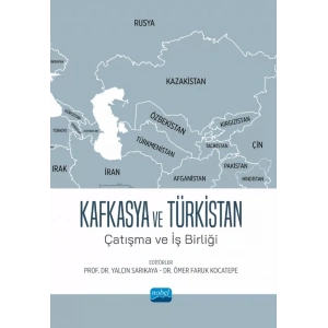 KAFKASYA VE TÜRKİSTAN - Çatışma ve İş Birliği