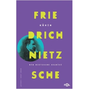 Kahin; Bir Nietzsche Seçkisi
