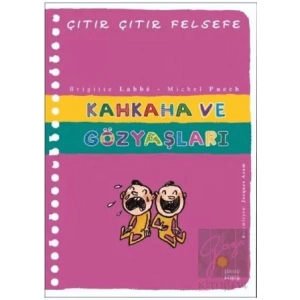 Kahkaha ve Gözyaşları - Çıtır Çıtır Felsefe 32