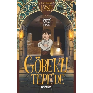 Kahraman Kaşif Göbekli Tepede