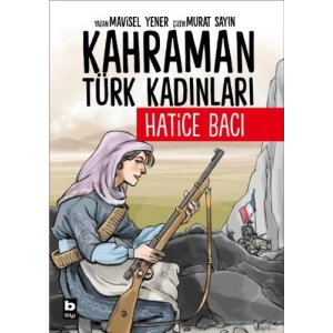Kahraman Türk Kadınları Hatice Bacı