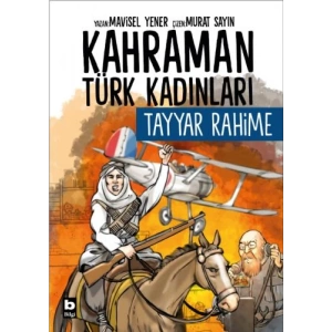 Kahraman Türk Kadınları Tayyar Rahime