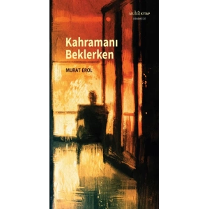 Kahramanı Beklerken