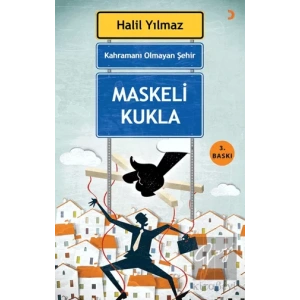 Kahramanı Olmayan Şehir - Maskeli Kukla