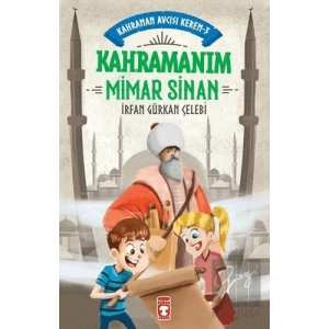 Kahramanım Mimar Sinan - Kahraman Avcısı Kerem 3
