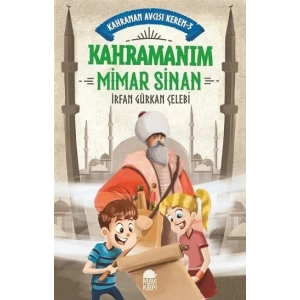 Kahramanım Mimar Sinan - Kahraman Avcısı Kerem 3