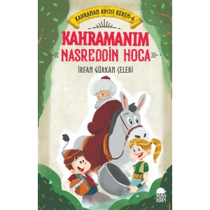 Kahramanım Nasreddin Hoca - Kahraman Avcısı Kerem 6