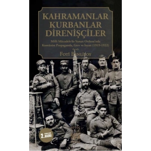 Kahramanlar, Kurbanlar, Direnişçiler