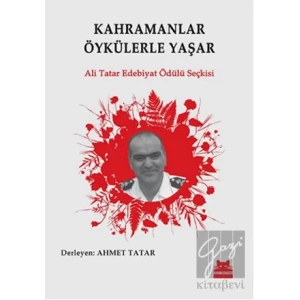 Kahramanlar Öykülerle Yaşar