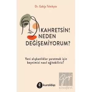Kahretsin! Neden Değişemiyorum?