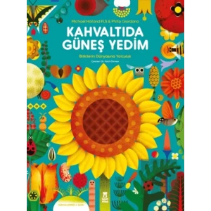 Kahvaltıda Güneş Yedim